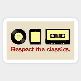 Respect the classics Magnet